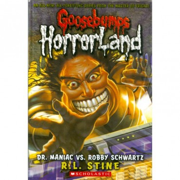 Dr Maniac Vs Robby Schwartz (Goosebumps-Horrorland 05)